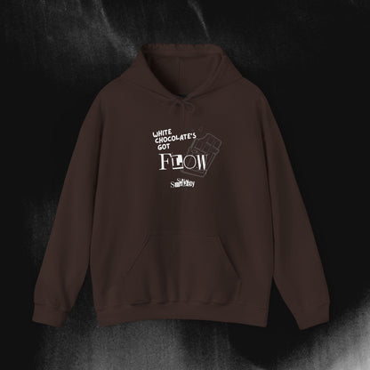 "White Chocolates Got Flow" Hoodie
