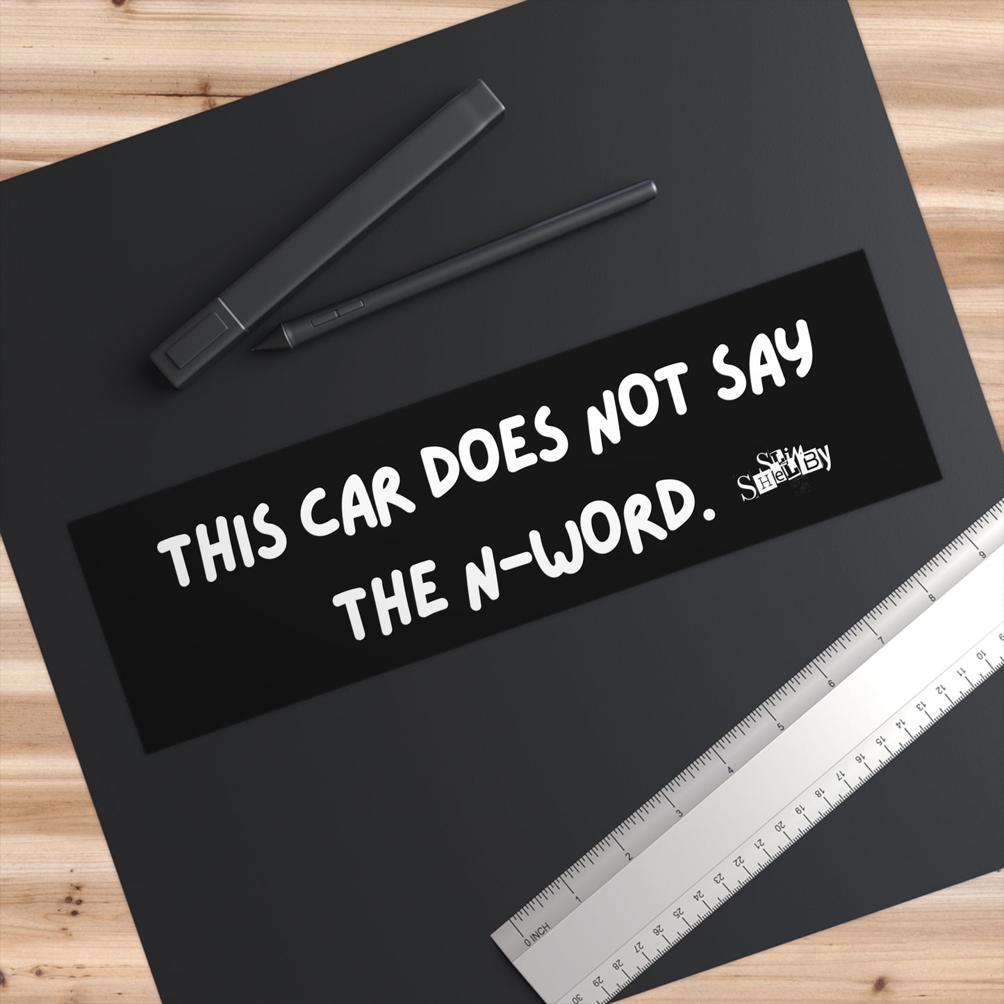 "This Car Does Not Say the N-Word" Bumper Sticker