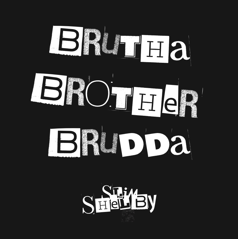 "Brutha, Brother, Brudda" Hoodie