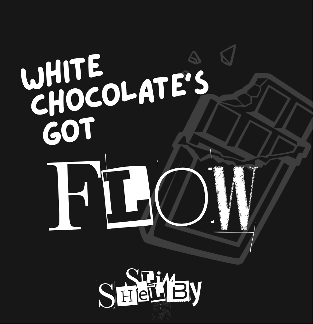 "White Chocolates Got Flow" Hoodie